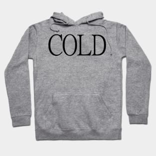 Cold Hoodie